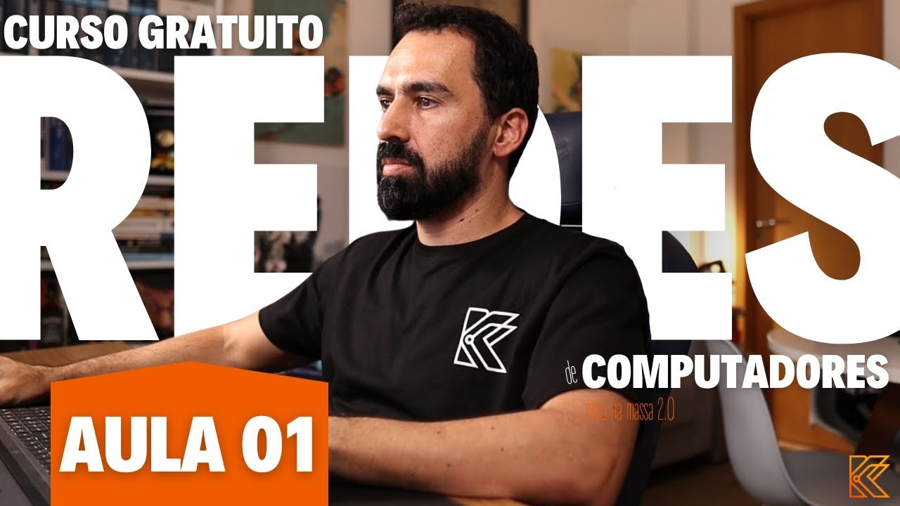 AULA 01 - REDES MÃO NA MASSA 2.0 - SOBRE O CURSO E PRIMEIROS PASSOS