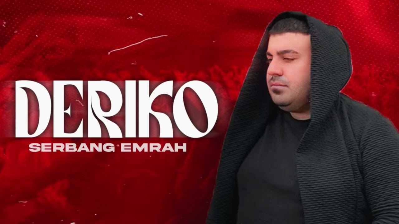 Serbang Emrah - DERİKO Sa&ccedil;ın &Ouml;rmezler