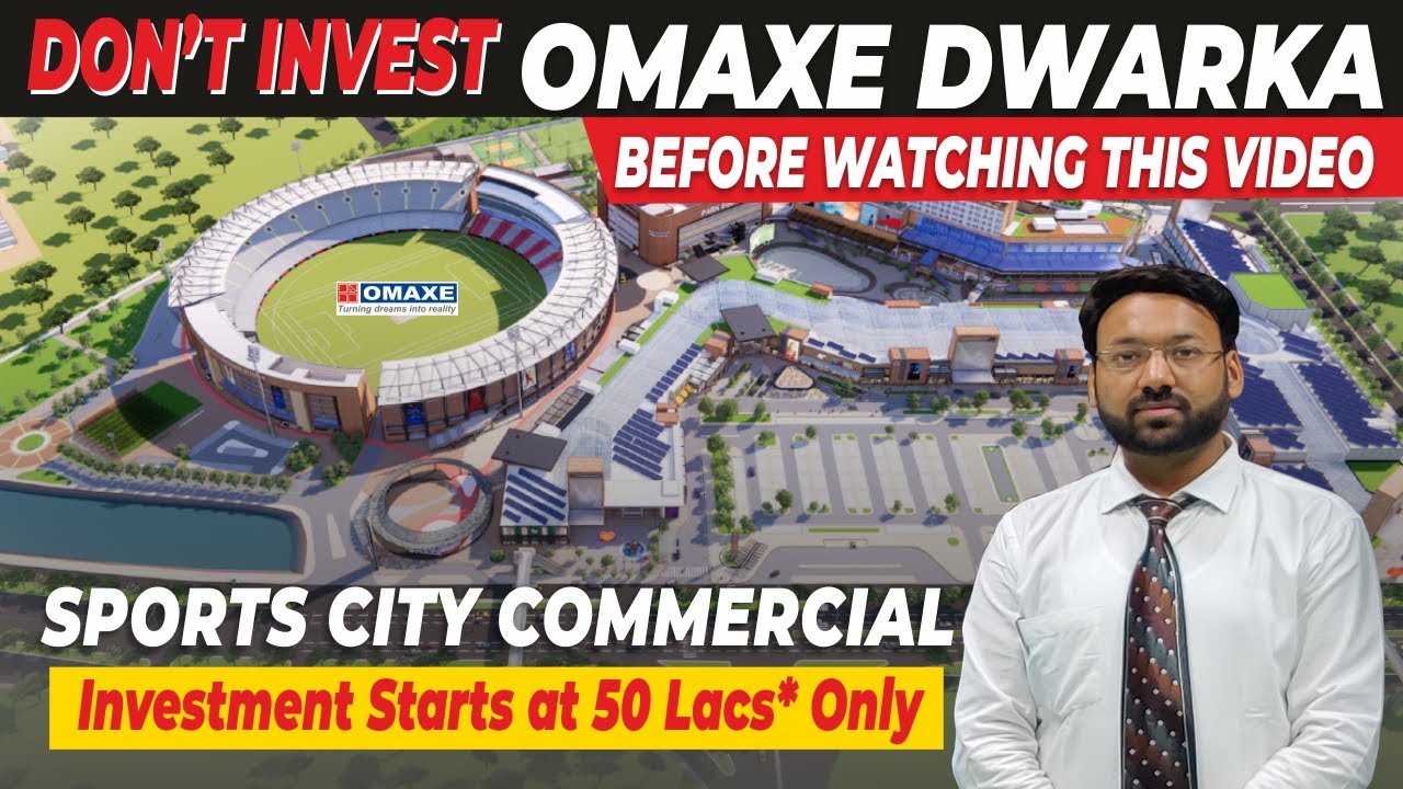 Should you Invest in OMAXE DWARKA ? Omaxe Sports City Commercial | OMAXE The State New Launch