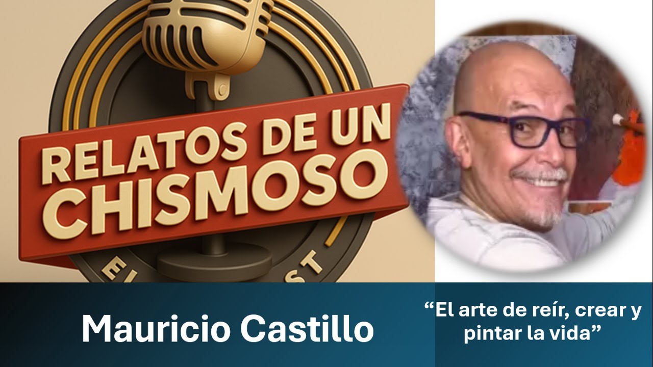 Mauricio Castillo: El Arte de Reír, Crear y Pintar la Vida