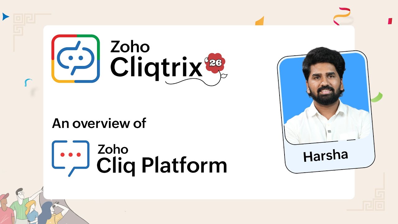 CliqTrix'26 | An overview of Zoho Cliq Developer Platform