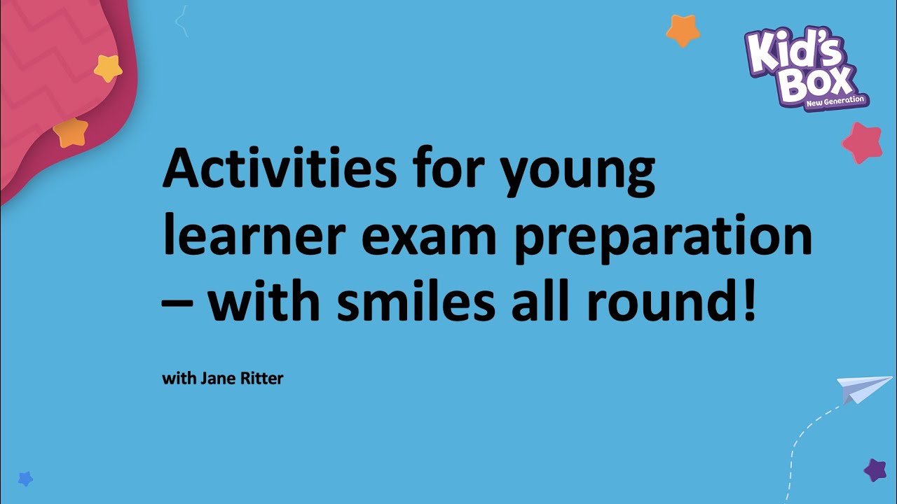 Activities for young learner exam preparation - with smiles all round!