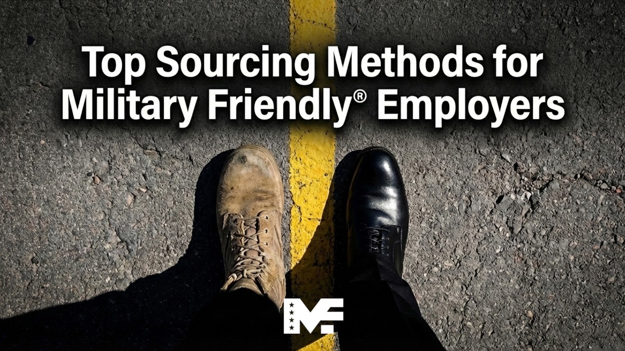 Top Sourcing Methods for Military Friendly&reg; Employers