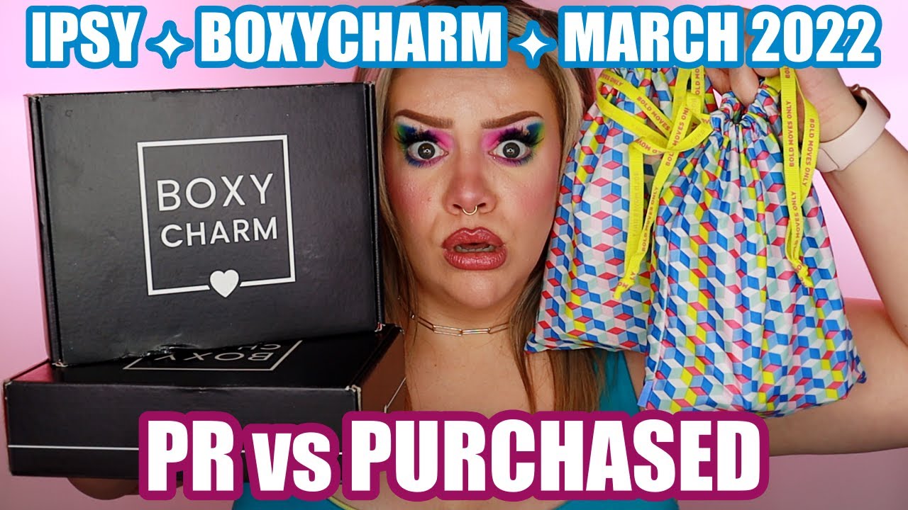 IPSY & BOXYCHARM | MARCH 2022 | GIFTED vs PURCHASED!
