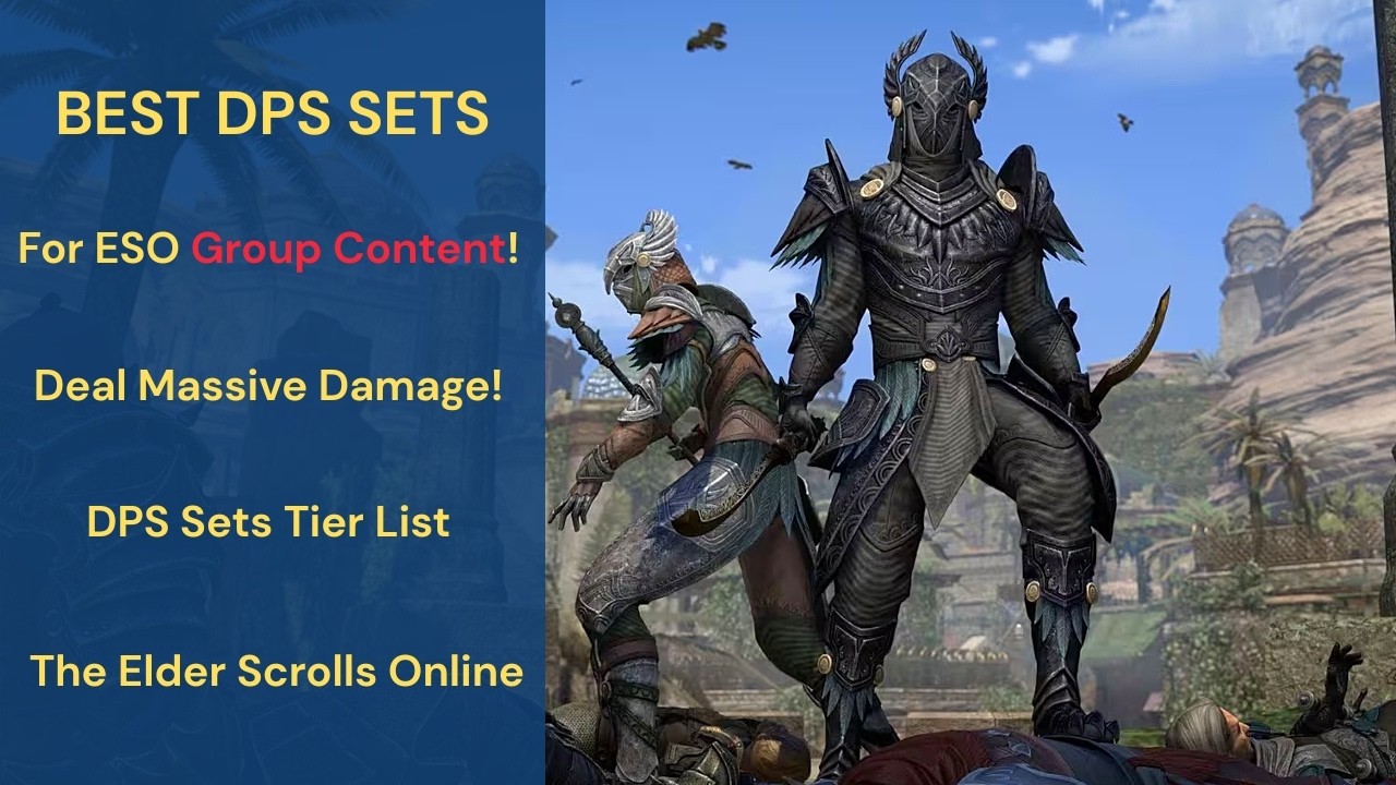 What are the Best DPS Armor Sets in ESO 2026 - ESO DPS Sets Tier List