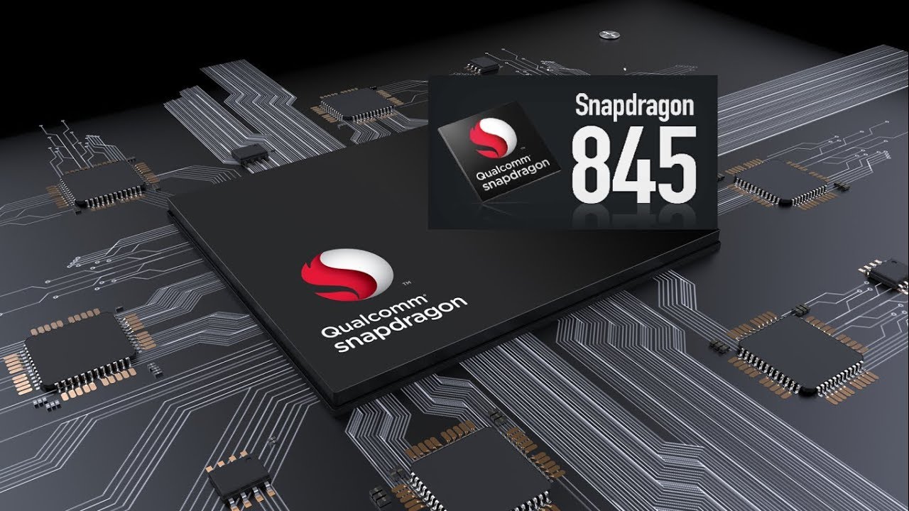 Qualcomm Snapdragon 845 Specifications | All Features