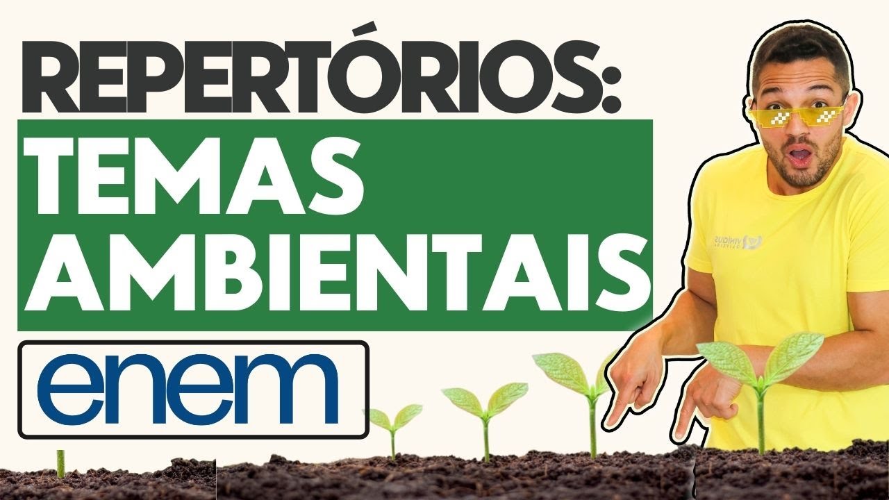 8 melhores repertórios para TEMAS AMBIENTAIS | ENEM 2021 | PROFINHO da REDAÇÃO