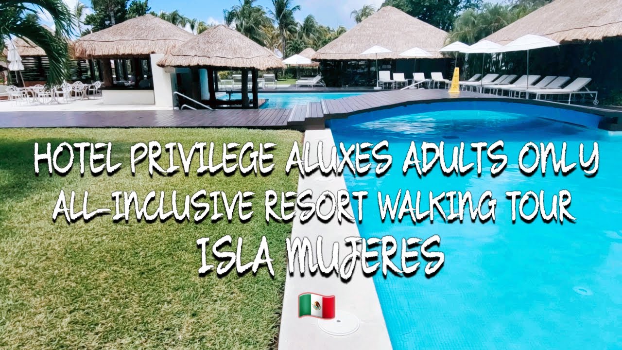 🇲🇽ISLA MUJERES RESORT WALKING TOUR OF PRIVILEGE ALUXES #privlegealuxes #islamujeres #walkingtour