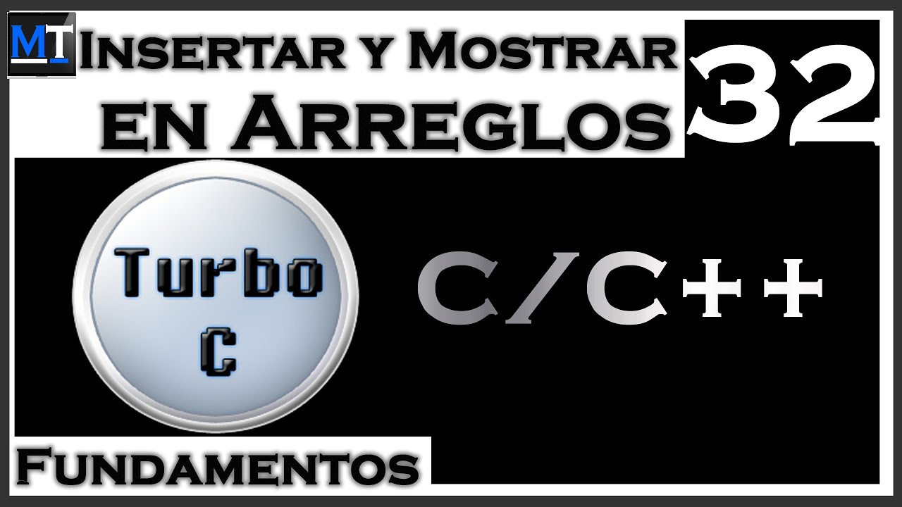 Operaci&oacute;n Insertar y Mostrar en Arreglos en C/C++ [Curso de Turbo C] [32/42]