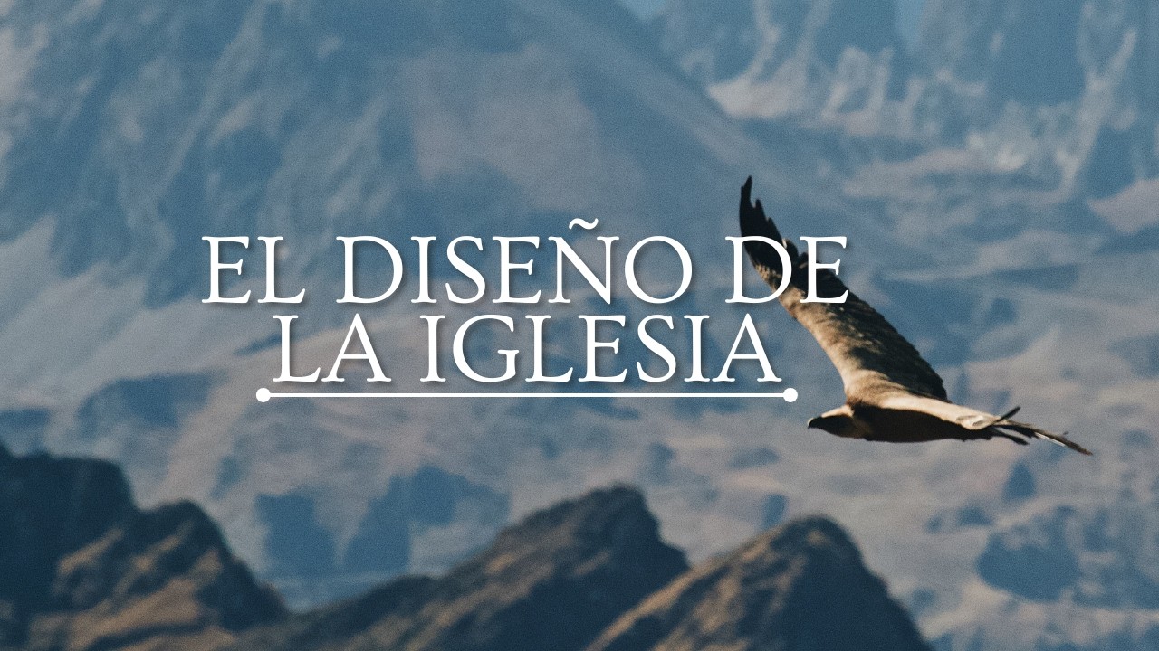 El Diseño de la Iglesia