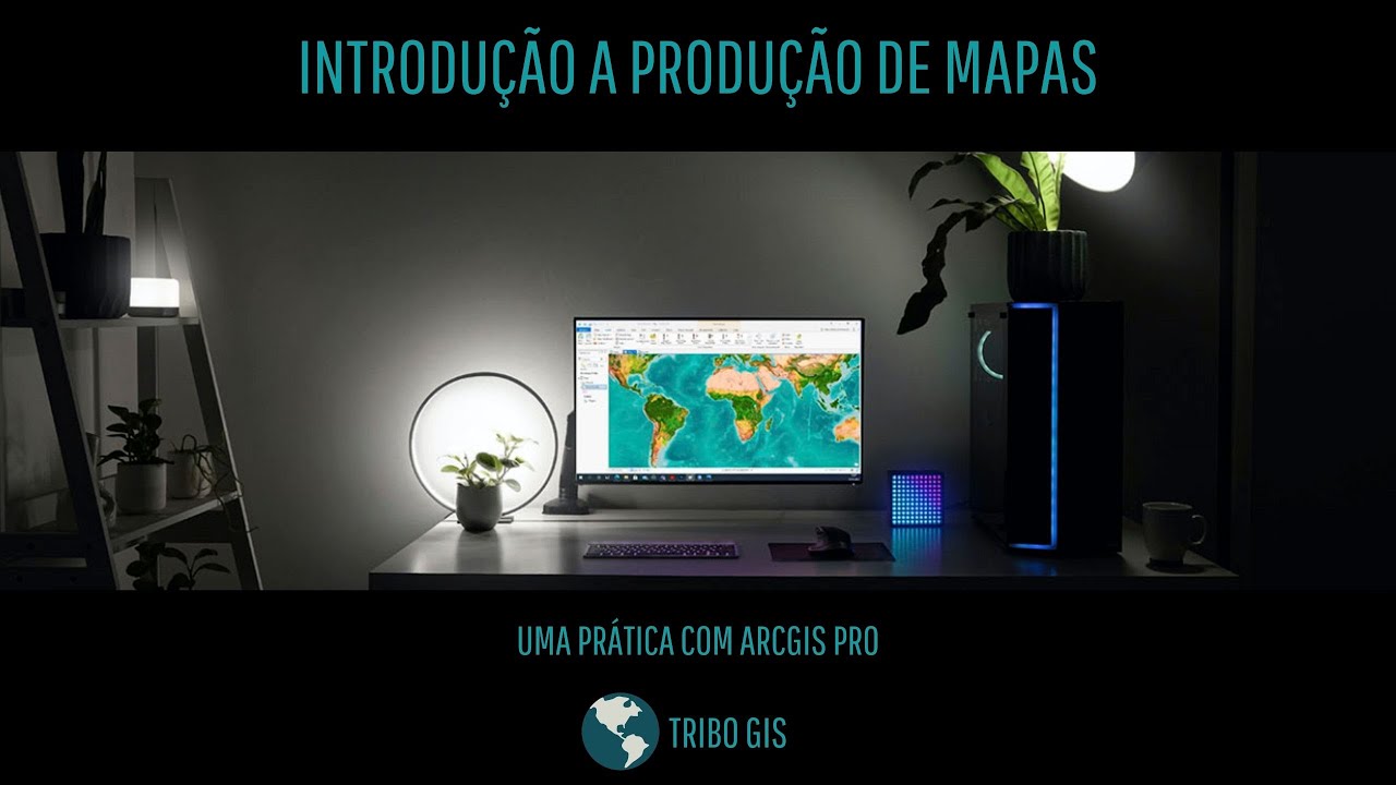 Introdução a produção de mapas com o ArcGIS Pro - Mapa do Zero!
