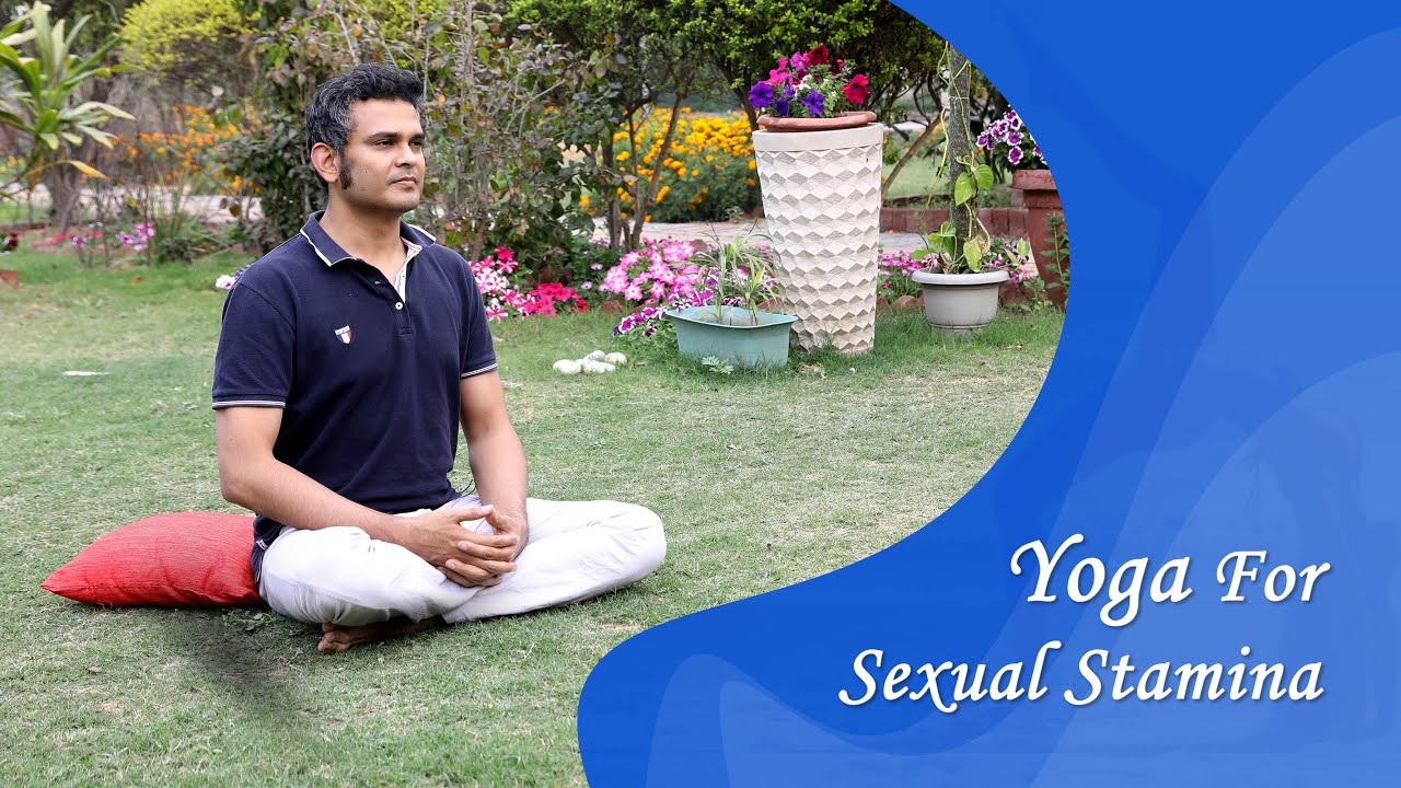 Yoga To Increase Sexual Stamina