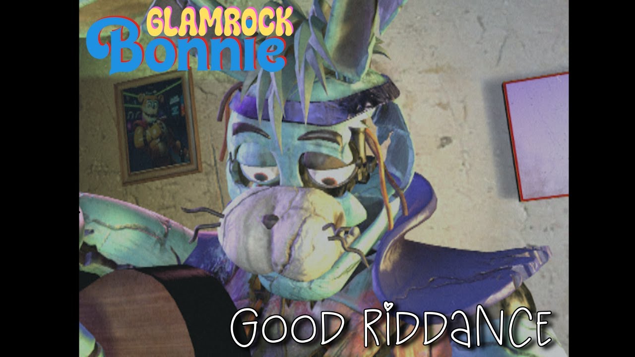 Good Riddance - Glamrock Bonnie [FNAF SB/SFM]