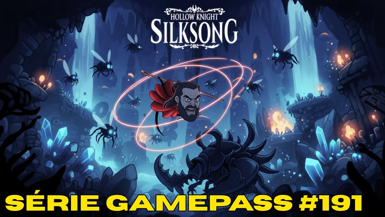 GAMEPASS #191 - HOLLOW KNIGHT SILKSONG
