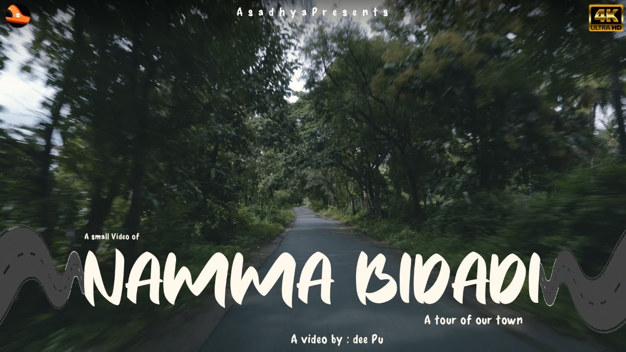 Namma Bidadi | Karnataka | A tour of our town | 4K | Asadhya |