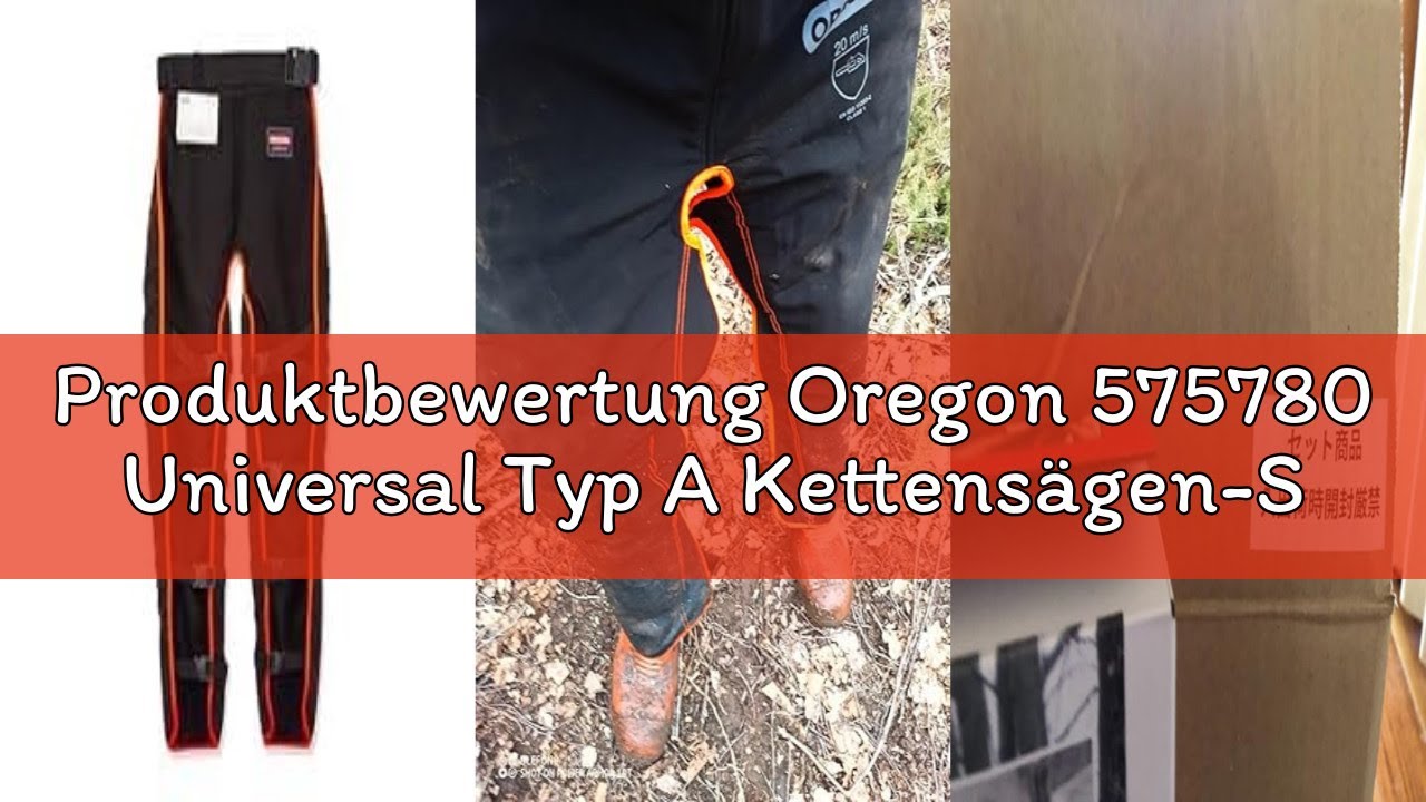 Produktbewertung Oregon 575780 Universal Typ A Kettensägen-Sicherheitsleggings Verstellbare Schutzch