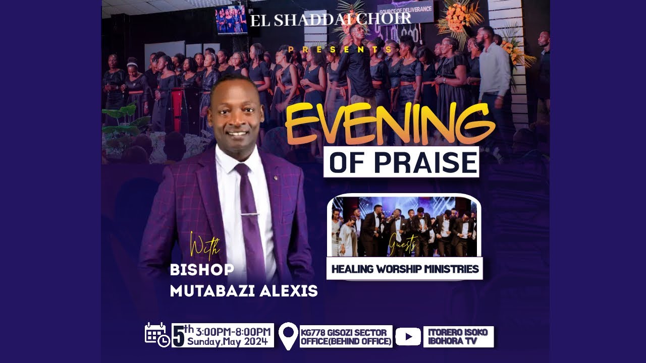 EVENING OF PRAISE || BISHOP MUTABAZI ALEXIS || HEALING WORSHIP MINISTRIES  05.MAY.2024