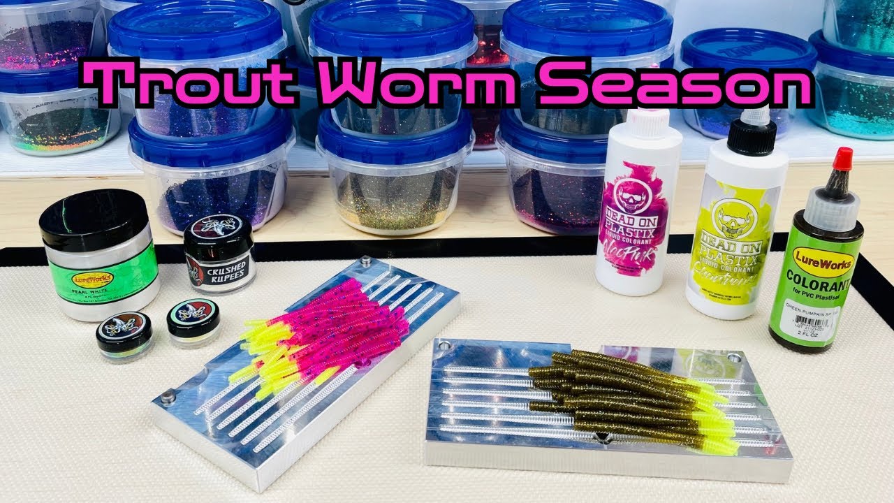 It’s Trout Worm Season