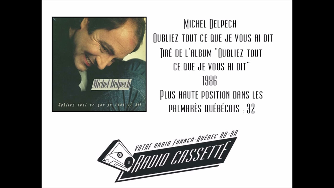 Michel Delpech - Oubliez tout ce que je vous ai dit