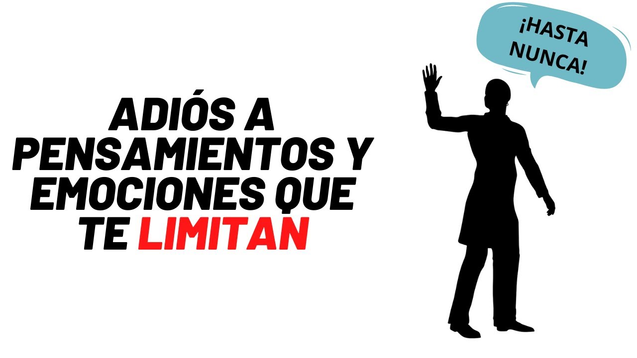 Cómo DESTRUIR Pensamientos Y Emociones Que Te Detienen