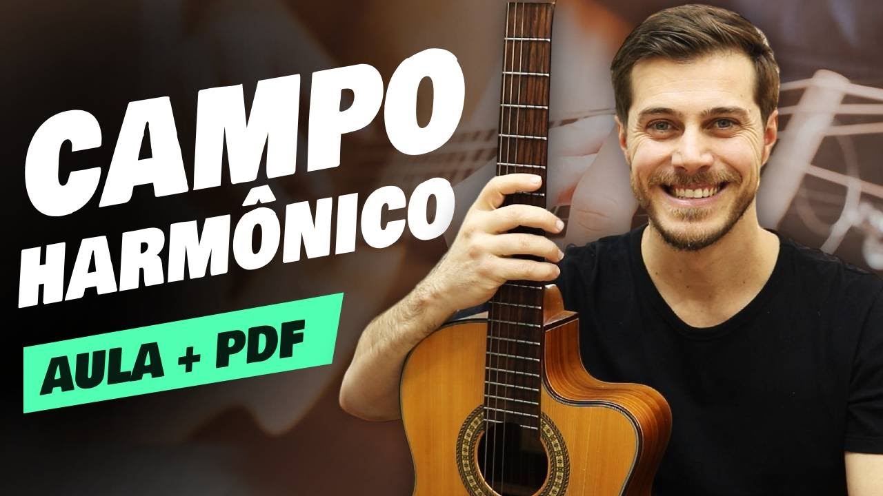 Campo Harmônico no Violão - Aula do Zero para Iniciantes