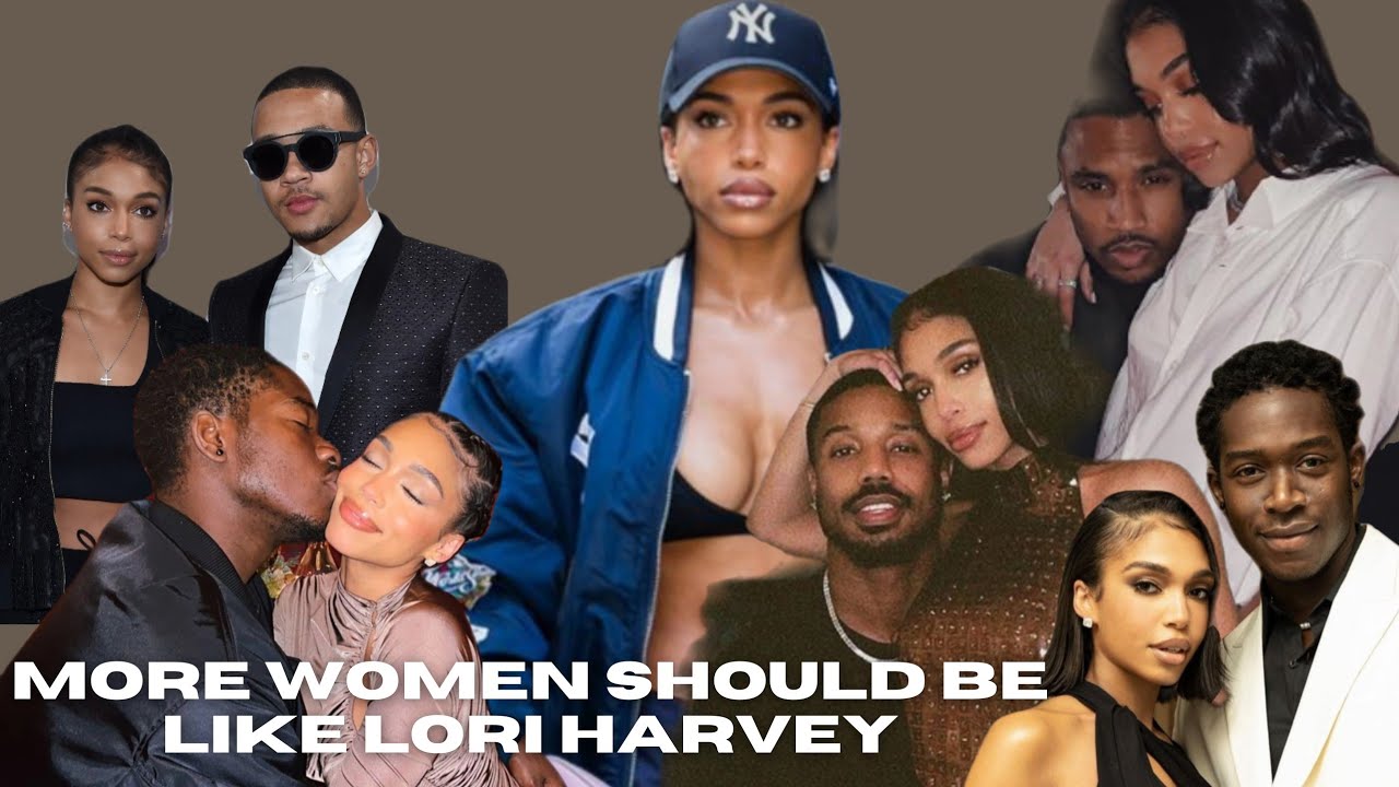 More Women Should Be Like LORI HARVEY | Lori Harvey & Her Dating Choices