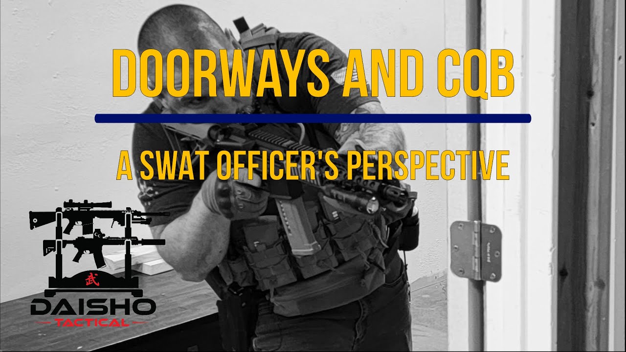 Doors and CQB - A SWAT officer's perspective