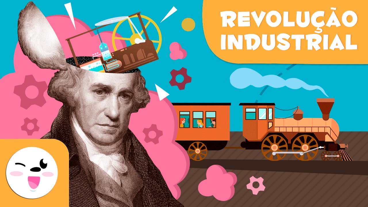 Revolução Industrial - 5 coisas que você deveria saber- História para crianças