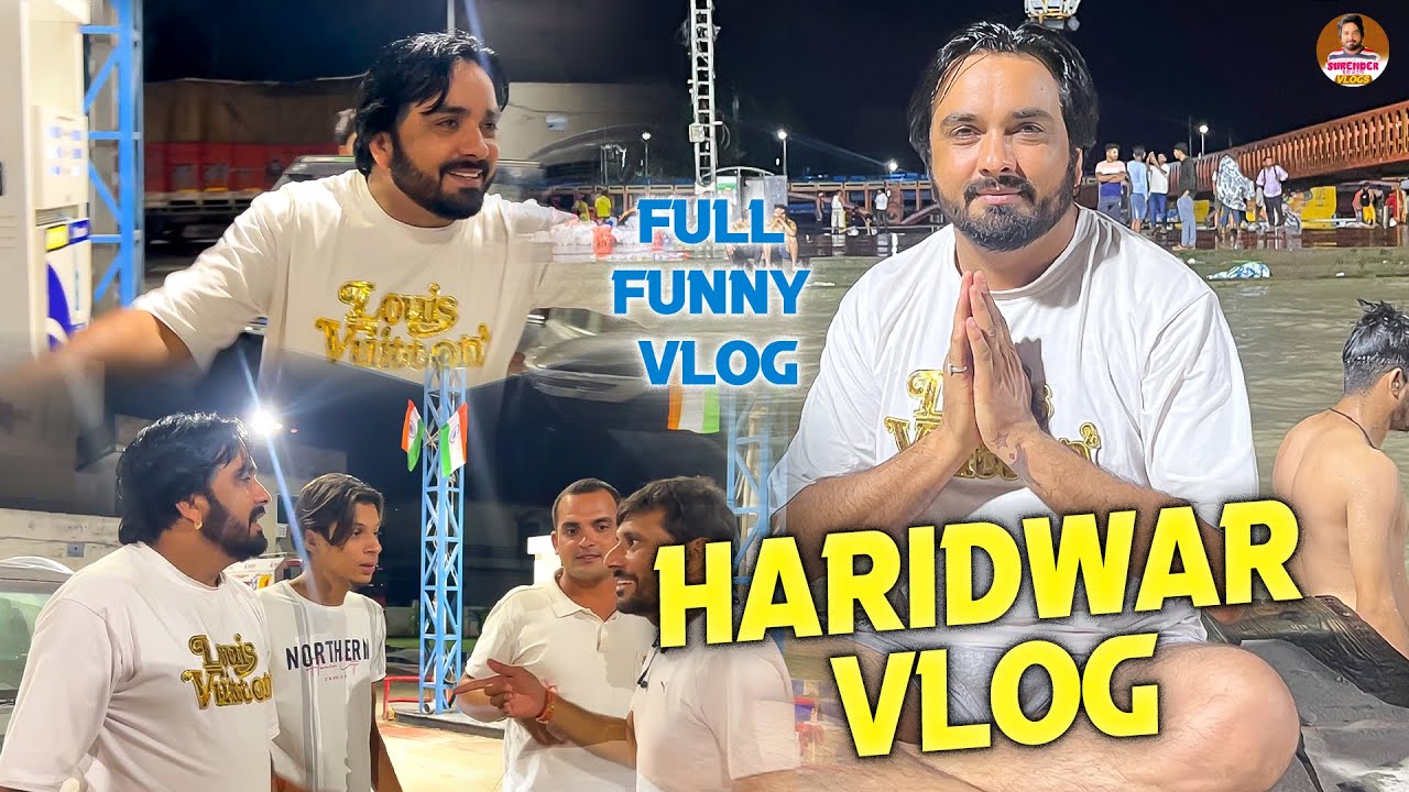 Surender Romio Haridwar Full Funny #Vlog Part 1 😍
