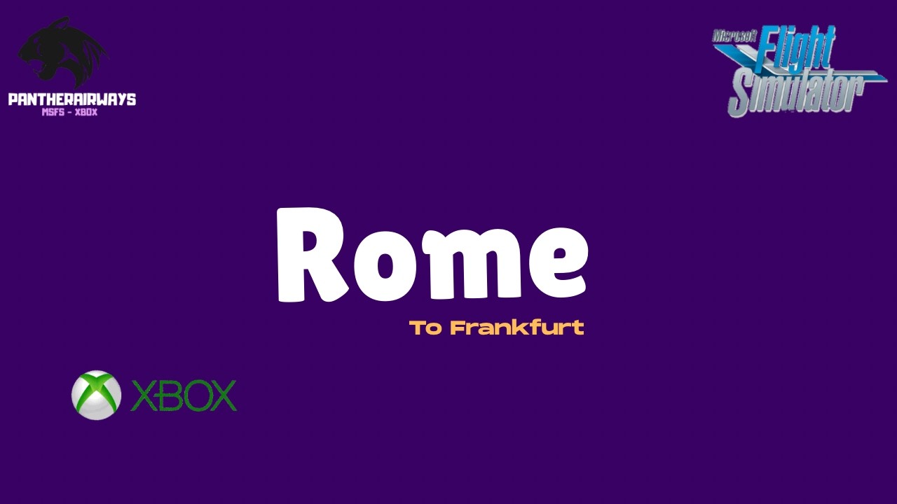 MSFS20 | ROME TO FRANKFURT | A320neo
