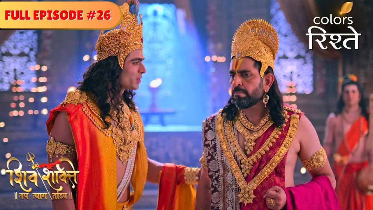 Lord Vishnu advises Daksha | Shiv Shakti | Full Episode 26 | Colors Rishtey