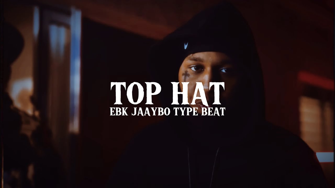 EBK JaayBo Type Beat - “Top Hat”