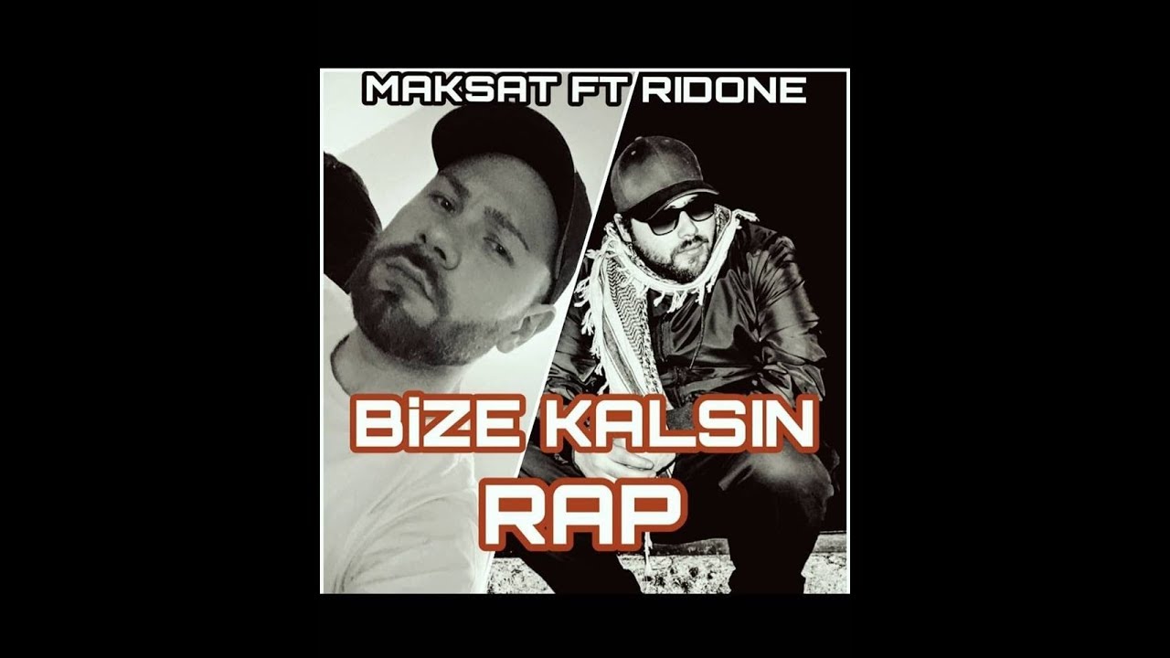 Maksat67 ft  RidOne  -  Bize Kalsın RAP