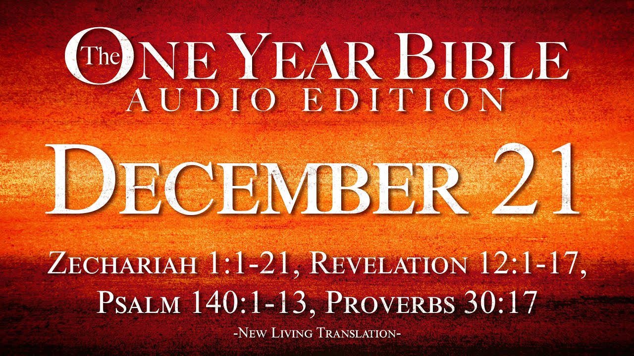 December 21 | One Year Bible Audio Edition