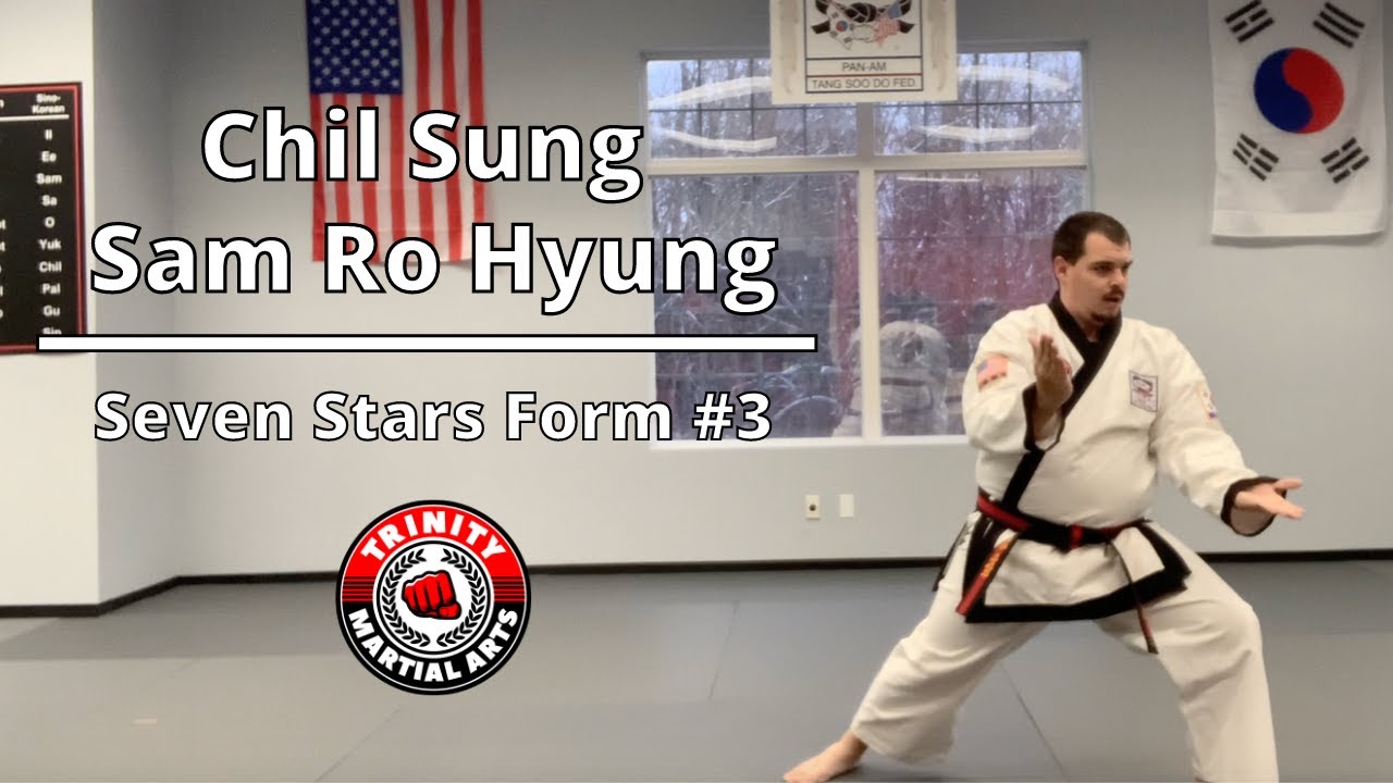 Chil Sung Sam Ro Hyung | Trinity Martial Arts