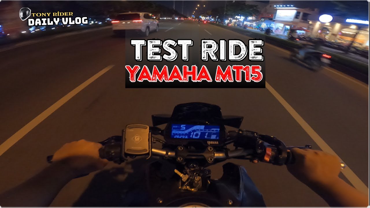 Yamaha MT15 | TEST RIDE MT15 IN HO CHI MINH CITY IN  AT NIGHT