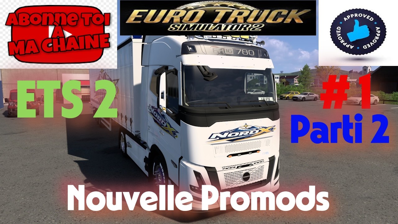 Nouvelle Promods !!! Carrière suivi ETS 2 #1 parti 2, saison 4