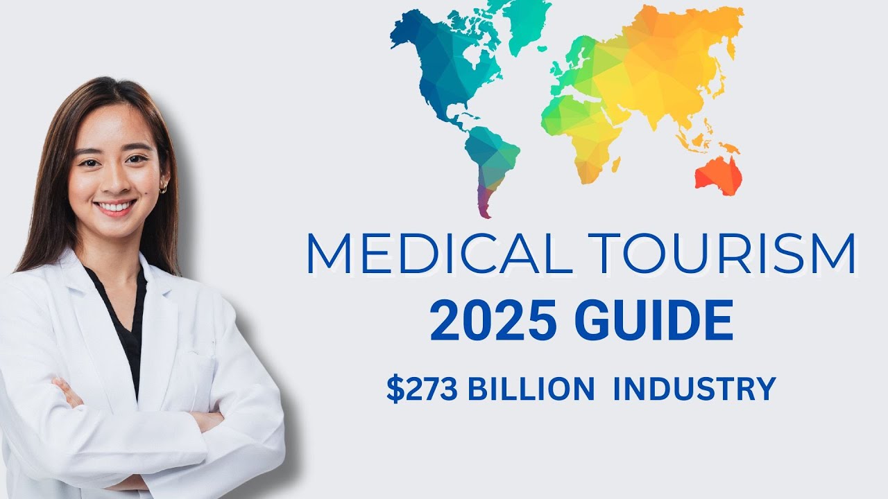 Medical Tourism Business: How to Start in 2025 (Global Healthcare Guide)