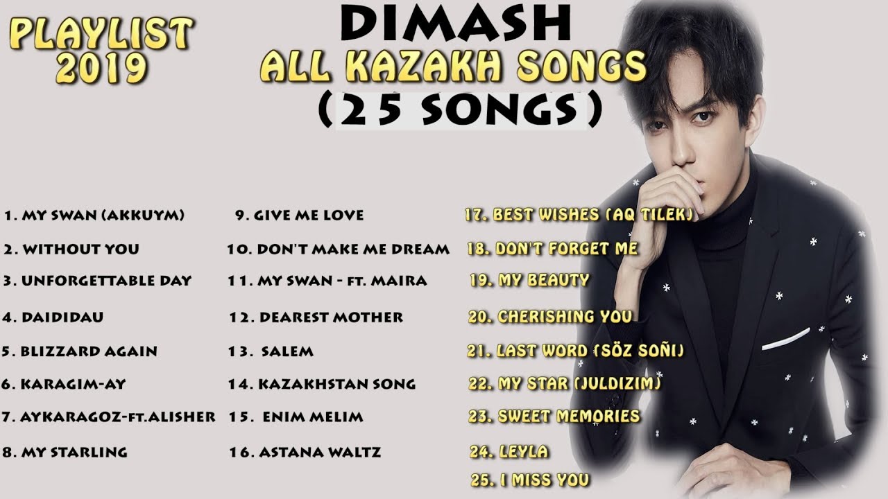 Dimash 2019 - (All 25 Kazakh Songs) ~ ДИМАШ все казахские песни - FAN TRIBUTE