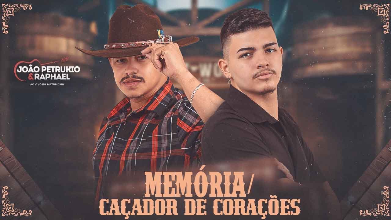 Show João Petrukio e Raphael (Memoria/Caçador de corações- Ao Vivo)