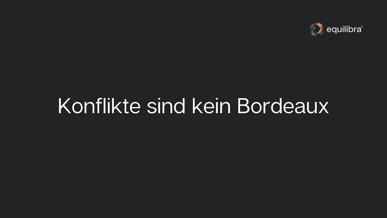 Ein guter Bordeaux wird mit den Jahren besser. Ein ungelöster Konflikt wird zu Essig.