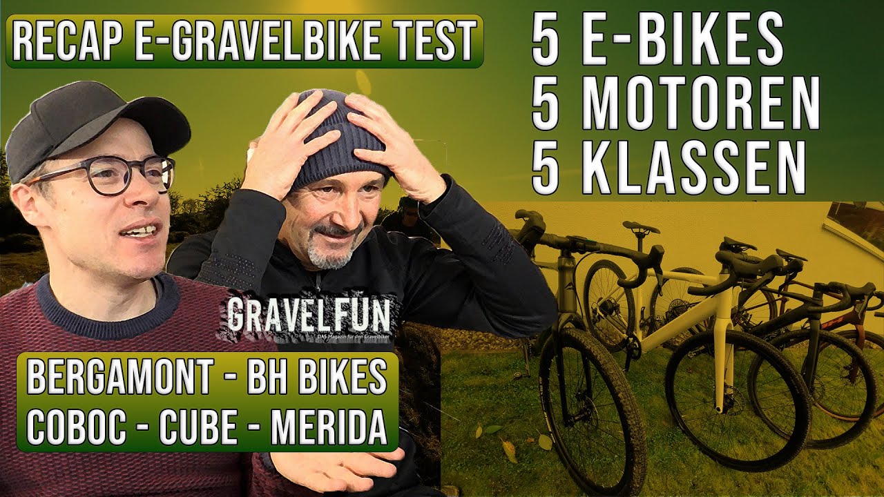 RECAP E-GRAVELBIKE TEST: 5 E-BIKES, 5 MOTOREN, 5 KLASSEN (BH - Merida - Cube - Coboc - Bergamont)
