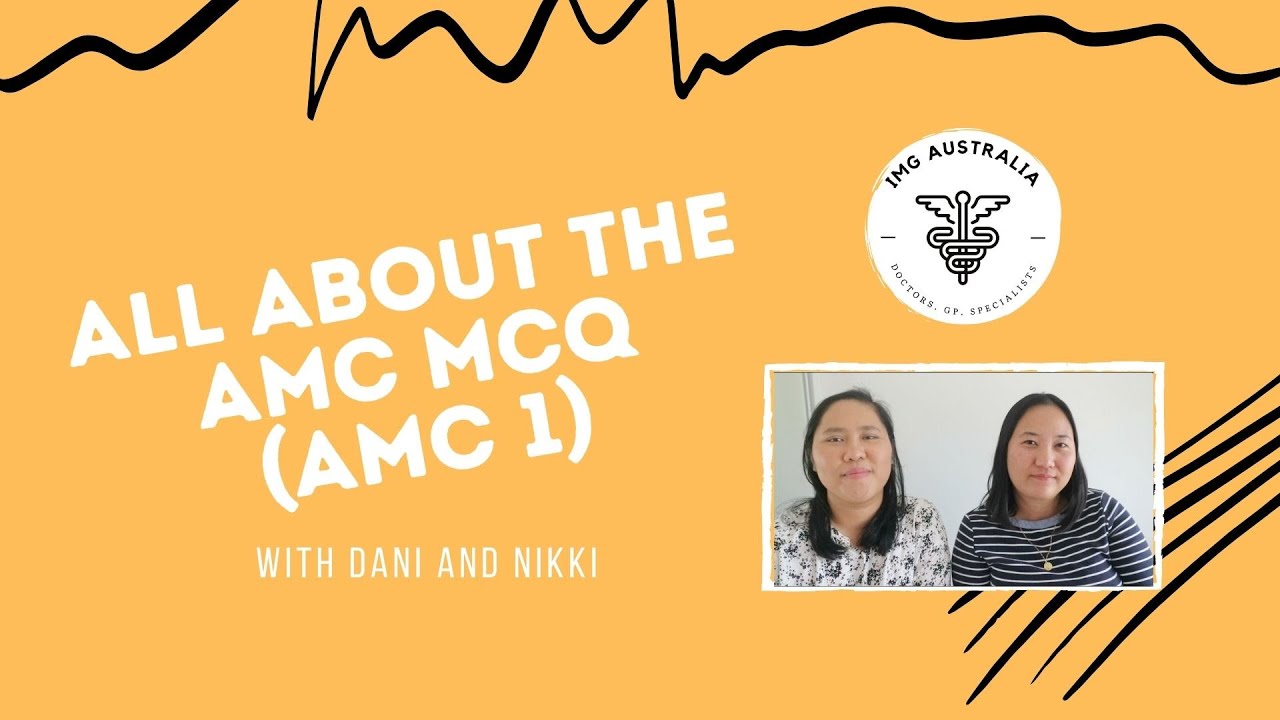 All about the AMC MCQ (AMC Part 1)