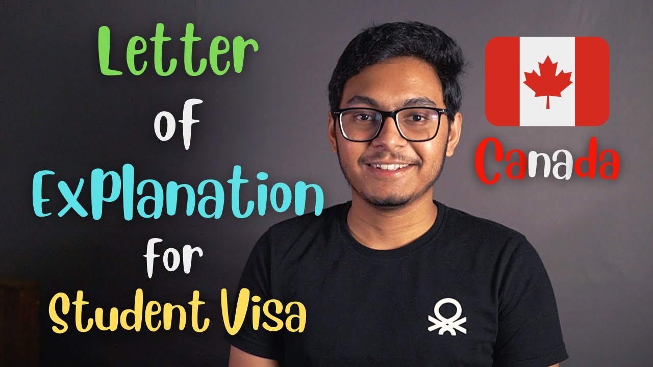 How to write an effective Letter of Explanation for Canada Student Visa (Study Permit)