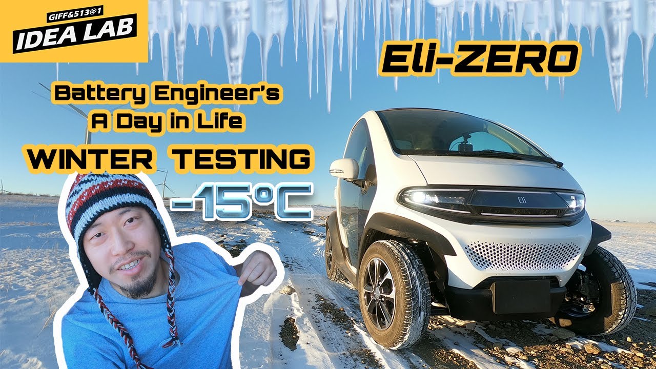 -15℃,Eli ZERO Winter Testing,battery engineer's a day in life