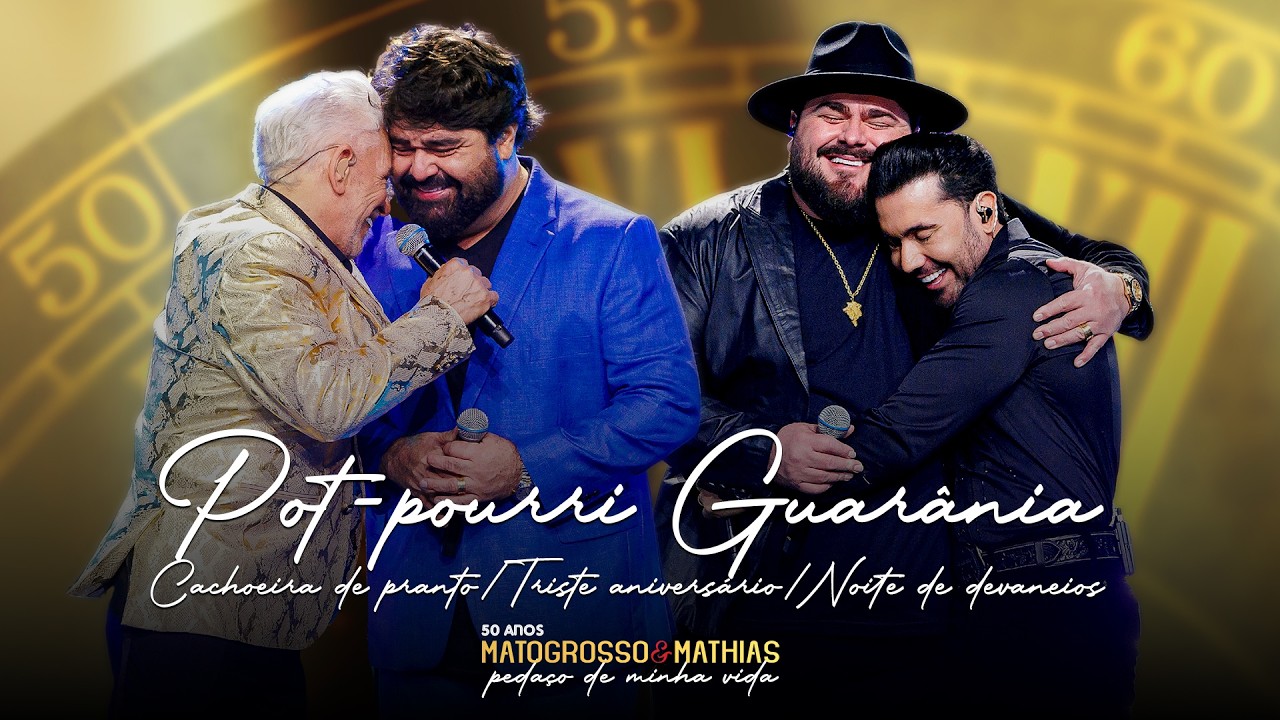 Matogrosso e Mathias e ‪@Cesarmenottiefabianooficial‬ - Pot-Pourri Guarânia - (DVD 50 Anos)