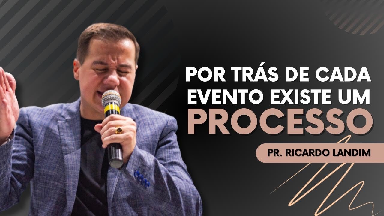 POR TRÁS DE CADA EVENTO, EXISTE UM PROCESSO I RICARDO LANDIM I RADICAIS LIVRES