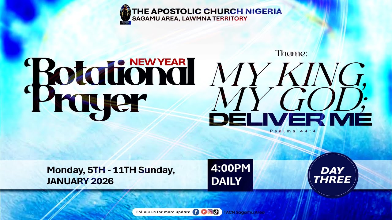 NEW YEAR ROTATIONAL PRAYER || THEME: MY KING MY GOD, DELIVER ME. Ps. 44:4 || DAY 3 || AJAKA DISTRIC