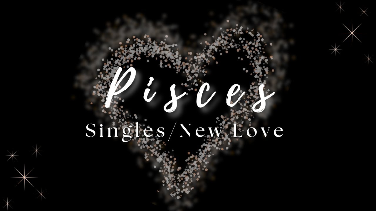 Pisces ♓ | This Love Feels Fated From the Start | Singles/New Love