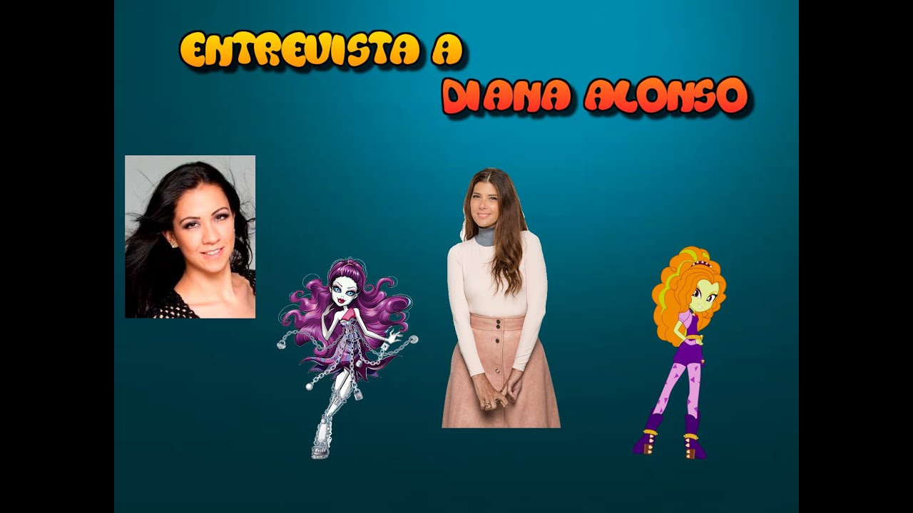 ENTREVISTA A DIANA ALONSO VOZ DE LA TIA MAY EN NO WAY HOME, SPECTRA EN MONSTER HIGH Y MUCHAS MAS!!
